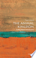 The animal kingdom : a very short introduction /