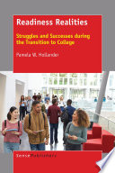 Readiness realities : struggles and successes during the transition to college /