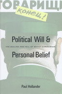 Political will and personal belief : the decline and fall of Soviet communism /