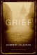 Grief / Andrew Holleran.