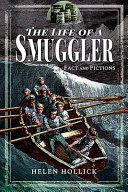 Life of a smuggler : fact and fiction /