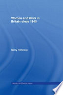 Women and work in Britain since 1840 / Gerry Holloway.