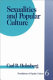 Sexualities and popular culture / Carl B. Holmberg.