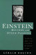 Einstein, history, and other passions : the rebellion against science at the end of the twentieth century /