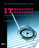 IT manager's handbook : getting your new job done /