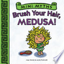 Brush your hair, Medusa! /