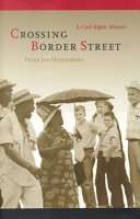 Crossing Border Street : a civil rights memoir / Peter Jan Honigsberg.