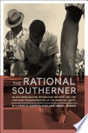 The rational southerner : black mobilization, republican growth, and the partisan transformation of the American south /