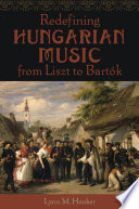 Redefining Hungarian music from Liszt to Bartók /