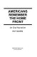 Americans remember the home front : an oral narrative /