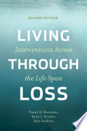 Living through loss : interventions across the life span /