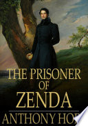 The prisoner of Zenda / Anthony Hope.