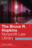 The Bruce R. Hopkins nonprofit law library Bruce R. Hopkins.