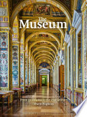 The museum : from its origins to the 21st century /