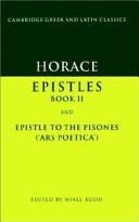 Epistles, book II; and, Epistle to the Pisones (Ars poetica) /