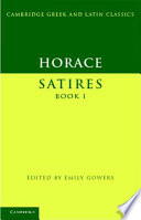 Satires. Horace ; edited by Emily Gowers.