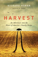 Harvest : an adventure into the heart of America's family farms /