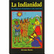 La indianidad : the indigenous world before Latin Americans / Hernán Horna ; introduction by Jane M. Rausch.
