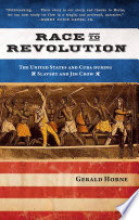 Race to revolution : the United States and Cuba during slavery and Jim Crow / Gerald Horne.