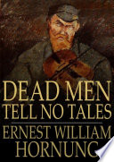 Dead men tell no tales /