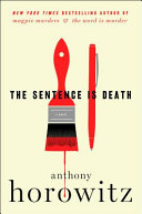 The sentence is death : a novel / Anthony Horowitz.