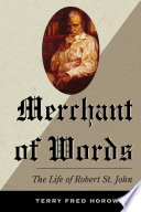 Merchant of words : the life of Robert St. John / Terry Fred Horowitz.