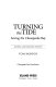 Turning the tide : saving the Chesapeake Bay / Tom Horton.