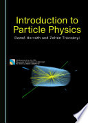 Introduction to Particle Physics /