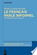 Le francais parle informel : strategies de topicalisation / Marton Gergely Horvath.