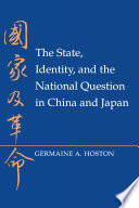 The State, Identity, and the National Question in China and Japan