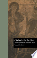 Clothes make the man : female cross dressing in medieval Europe /