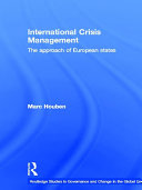 International crisis management : the approach of European states / Marc Houben.