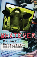 Whatever : a novel /