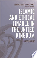 Islamic and Ethical Finance in the United Kingdom.