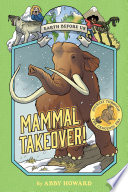 Mammal takeover! journey through the cenozoic era /