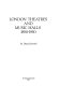 London theatres and music halls, 1850-1950.