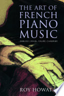 The art of French piano music : Debussy, Ravel, Fauré, Chabrier /