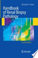 Handbook of renal biopsy pathology /