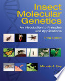 Insect molecular genetics : an introduction to principles and applications /