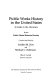 Public works history in the United States : a guide to the literature / by the Public Works Historical Society ; compiled and edited by Suellen M. Hoy and Michael C. Robinson ; Rita C. Lynch, research associate.