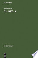 Chinesia : the European construction of China in the literature of the 17th and 18th centuries /