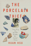 The porcelain thief : searching the Middle Kingdom for buried China /