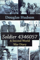 Soldier 4346057 : a second world war diary /