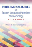 Professional issues in speech-language pathology and audiology /