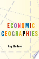 Economic geographies : circuits, flows and spaces /