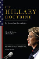 The Hillary doctrine : sex & American foreign policy /