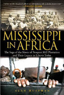 Mississippi in Africa / Alan Huffman.