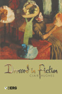 Dressed in fiction / Clair Hughes.