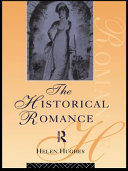 The historical romance / Helen Hughes.