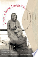 Letters from Langston : from the Harlem Renaissance to the Red Scare and beyond / edited by Evelyn Louise Crawford and MaryLouise Patterson ; with a foreword by Robin D.G. Kelley.